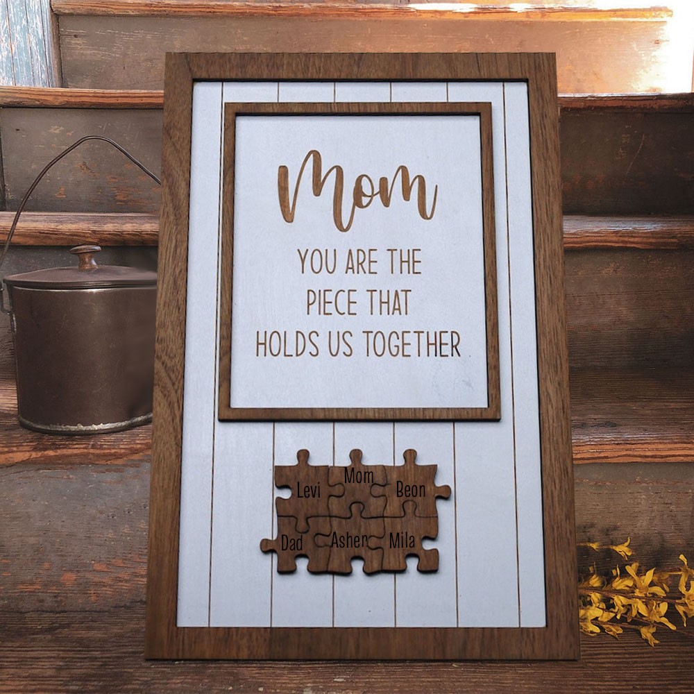 Mom Puzzle Sign Personalized Mother's Day Wood Sign Gift Ideas Piece That Holds Us Together