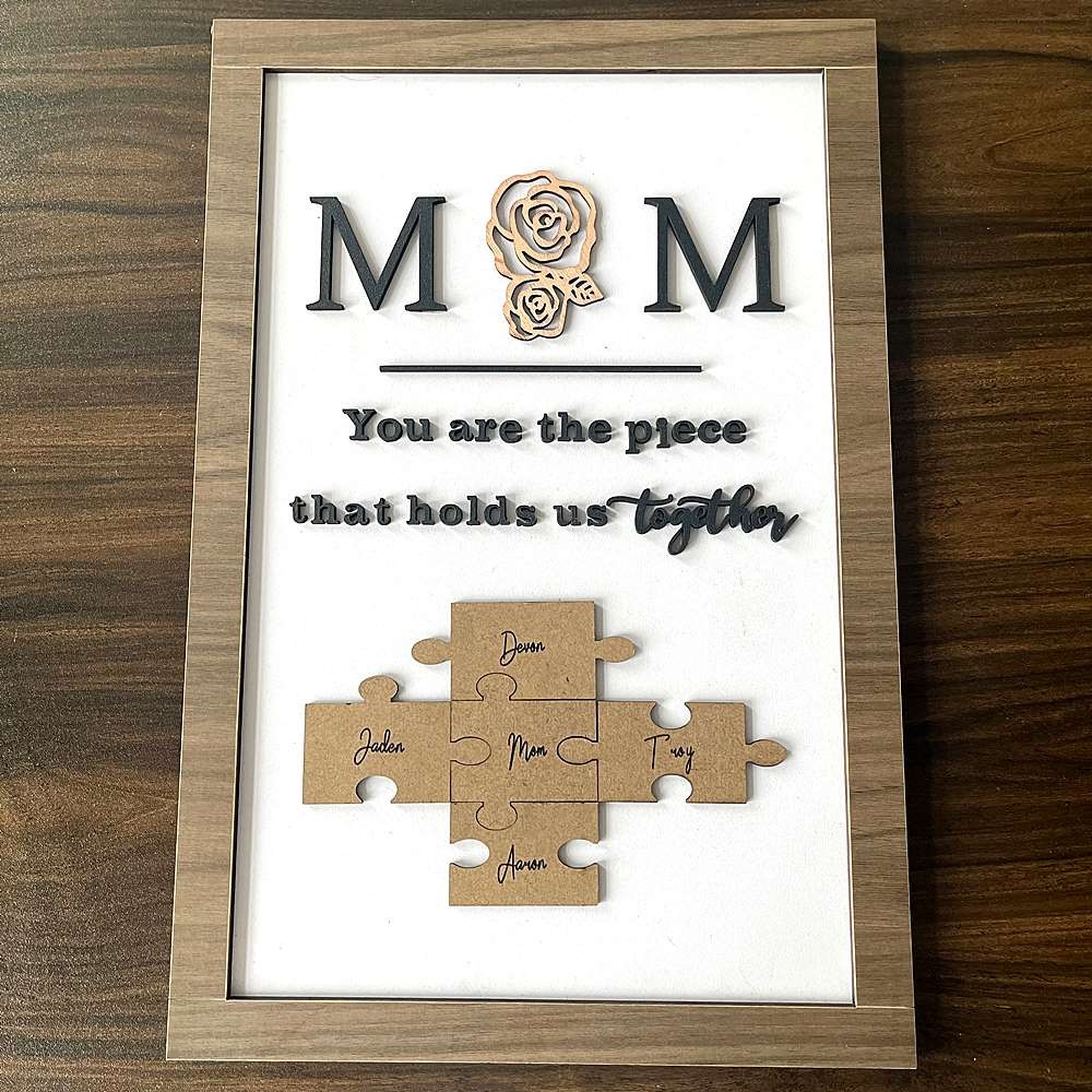 Personalized You Are The Piece That Holds Us Together Mom Puzzle Sign With Kids Names