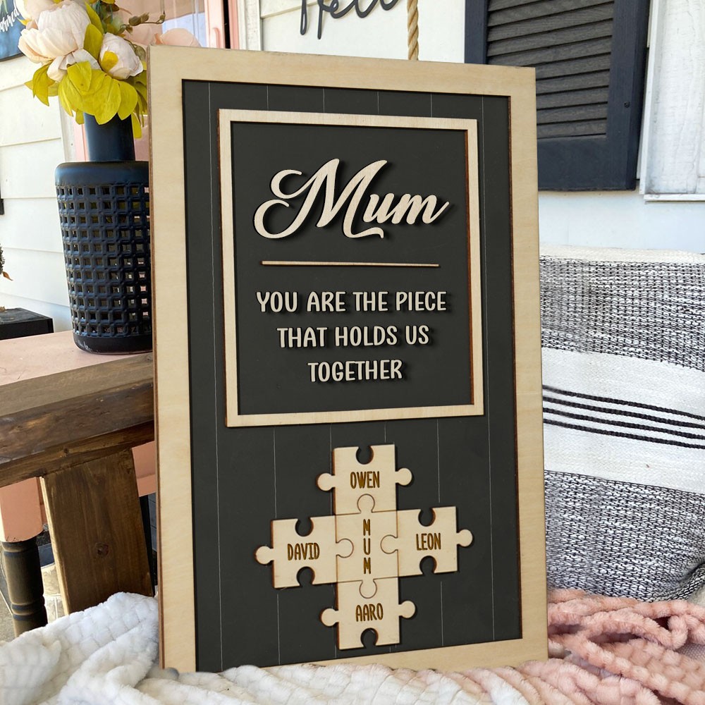 Mum Puzzle Sign Personalized Mother's Day Wood Sign Gift Ideas Piece That Holds Us Together