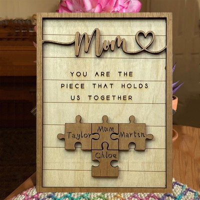 Custom Mum Puzzle Pieces Sign For Mum Grandma Home Wall Decor You Are The Piece That Holds Us Together