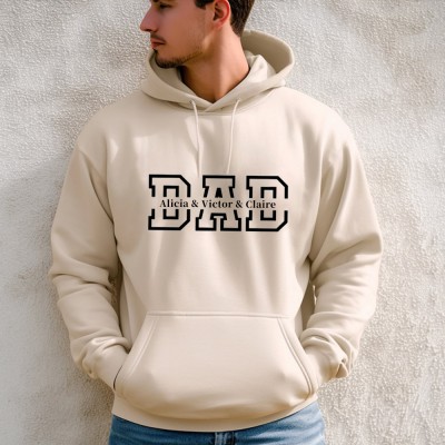 Custom Dad Sweatshirt Hoodie with Kids Names For Father's Day Gift Ideas